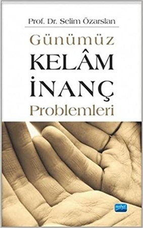 Günümüz Kelâm/inanç Problemleri