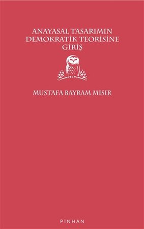 Anayasal Tasarımın Demokratik Teorisine Giriş