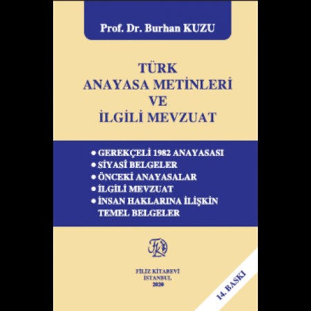 Türk Anayasa Metinleri Ve İlgili Mevzuat