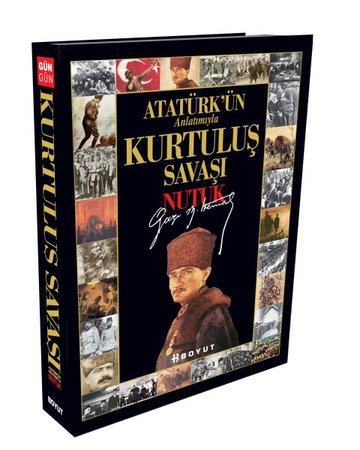Kurtuluş Savaşı - Nutuk / Atatürk'ün Anlatımıyla (Ciltli)