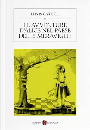 Le Avventure Di Alice Nel Paese Delle Meraviglie