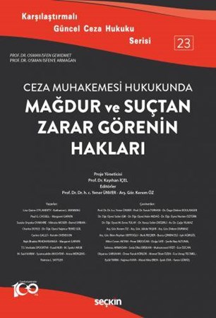 Ceza Muhakemesi Hukukunda Mağdur ve Suçtan Zarar Görenin Hakları