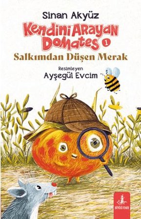 Kendini Arayan Domates 1 - Salkımdan Düşen Merak