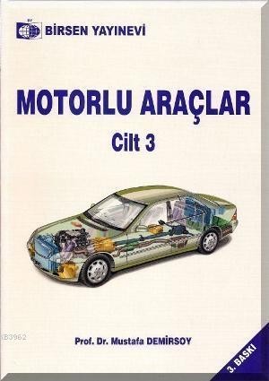 Motorlu Araçlar Cilt: 3
