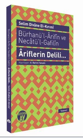 Bürhanül - Arifın ve Necatül - Gafilın - Ariflerin Delili...