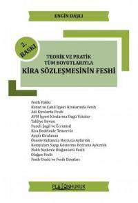 Teorik ve Pratik Tüm Boyutlarıyla Kira Sözleşmesinin Feshi