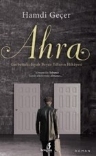 Ahra Gurbetteki Siyah Beyaz Yılların Hikayesi