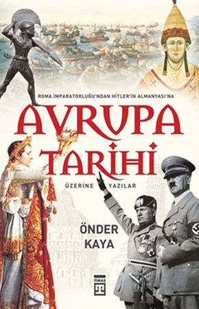 Avrupa Tarihi Roma İmparatorluğu'ndan Hitler'in Almanyası'na