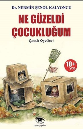 Ne Güzeldi Çocukluğum