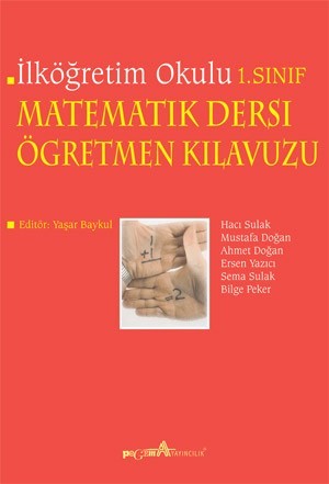 İlköğretim Okulu Matematik Dersi Öğretmen Kılavuzu 1. Sınıf