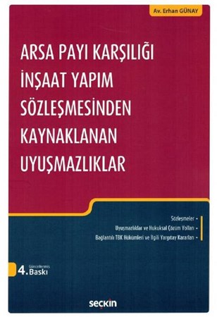Arsa Payı Karşılığı İnşaat Yapım Sözleşmesinden Kaynaklanan Uyuşmazlıklar