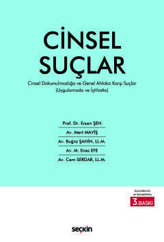 Uygulamada ve İçtihattaCinsel Suçlar Cinsel Dokunulmazlığa ve Genel Ahlaka Karşı Suçlar