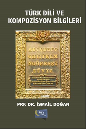 Türk Dili Ve Kompozisyon Bilgileri