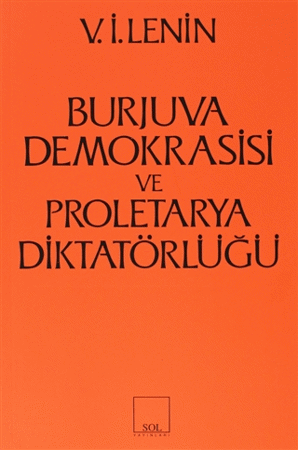 Burjuva Demokrasisi Ve Proletarya Diktatörlüğü
