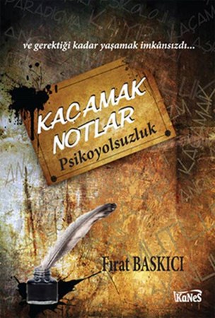 Kaçamak Notlar Psikoyolsuzluk