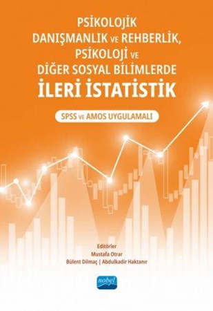 Psikolojik Danışmanlık ve Rehberlik, Psikoloji ve Diğer Sosyal Bilimlerde İleri istatistik