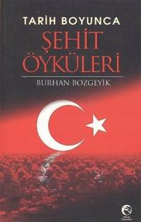 Tarih Boyunca Şehit Öyküleri