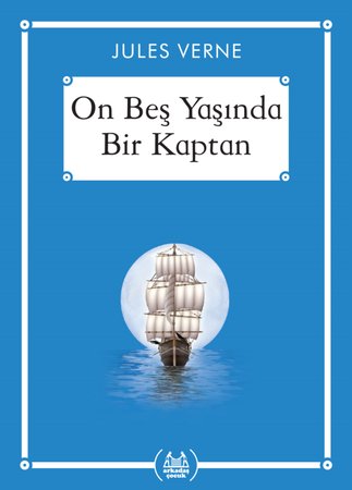 On Beş Yaşında Bir Kaptan - Gökkuşağı Cep Kitap Dizisi