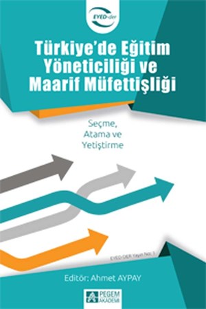 Türkiye’De Eğitim Yöneticiliği Ve Maarif Müfettişliği