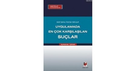 Uygulamada En Çok Karşılaşılan Suçlar