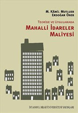 Teoride Ve Uygulamada Mahalli İdareler Maliyesi