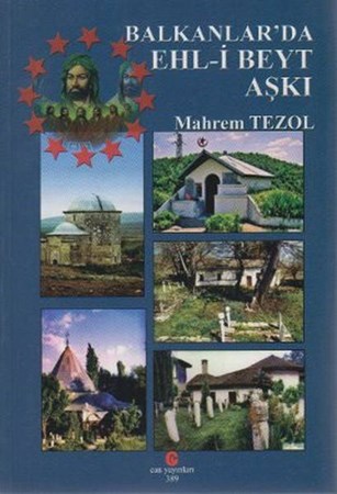 Balkanlar'da Ehl I Beyt Aşkı