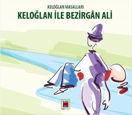 Keloğlan Ile Bezirgan Ali