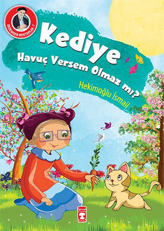 Dedemden Mektuplar 7 - Kediye Havuç Versem Olmaz mı?