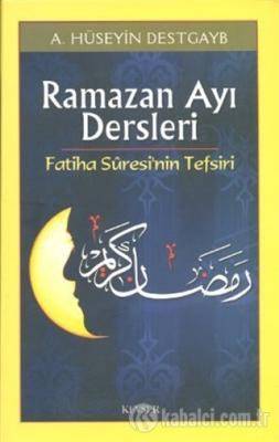Ramazan Ayı Dersleri Fatiha Suresi'nin Tefsiri