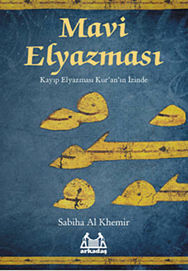 Mavi Elyazması  Kayıp Elyazması Kur'an'ın İzinde