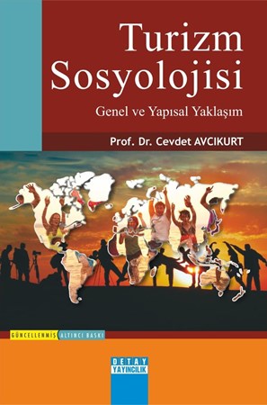 Turizm Sosyolojisi / Genel Ve Yapısal Yaklaşım