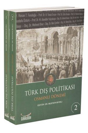 Türk Dış Politikası Osmanlı Dönemi 2 Cilt Takım