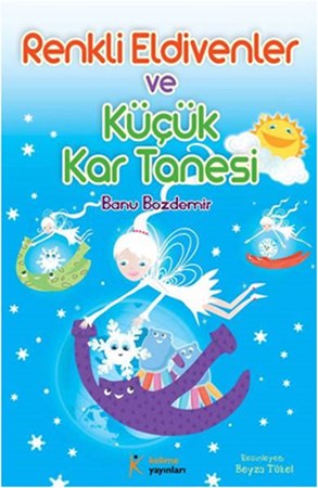 Renkli Eldivenler Ve Küçük Kar Tanesi