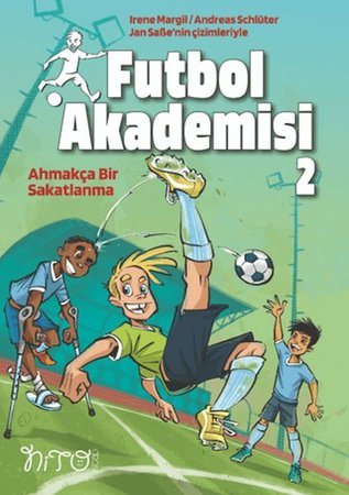 Futbol Akademisi 2 Ahmakça Bir Sakatlanma
