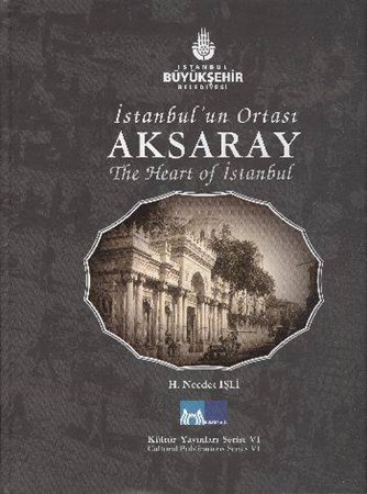İstanbul'un Ortası Aksaray The Heart Of İstanbul