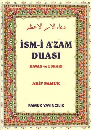 İsm-i A'zam Duası - Havas ve Esrarı (Dua-029)