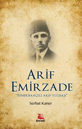 Arif Emirzade Fenerbahçeli Arif Yüzbaşı
