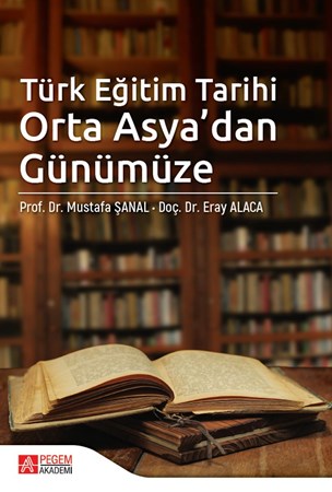 Türk Eğitim Tarihi Orta Asya’Dan Günümüze