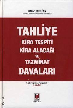Tahliye, Kira Tespiti, Kira Alacağı Ve Tazminat Davaları