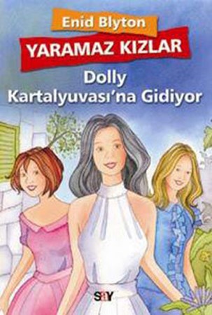 Yaramaz Kızlar 1 Dolly Kartalyuvası'na Gidiyor