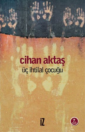 Üç İhtilal çocuğu