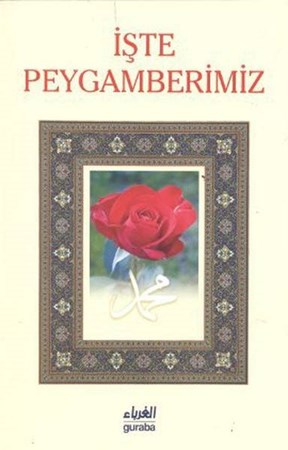 İşte Peygamberimiz