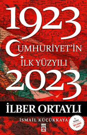 Cumhuriyet’in İlk Yüzyılı (1923-2023)