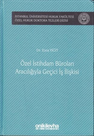 Özel İstihdam Büroları Aracılığıyla Geçici İş İlişkileri