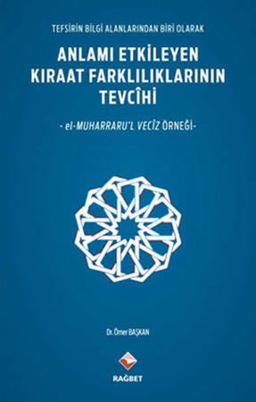 Anlamı Etkileyen Kıraat Farklılıklarının Tevcihi