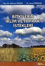 Bitkilerin İklim Ve Toprak İstekleri