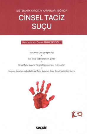 Sistematik Yargıtay Kararları Işığında Cinsel Taciz Suçu