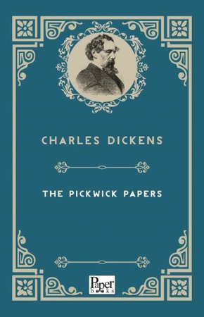 The Pickwick Papers (İngilizce Kitap)
