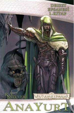 Drizzt Efsanesi 1. Kitap Anayurt Unutulmuş Diyarlar