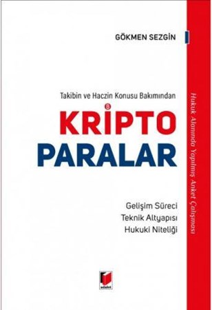 Takibin ve Haczin Konusu Bakımından Kripto Paralar